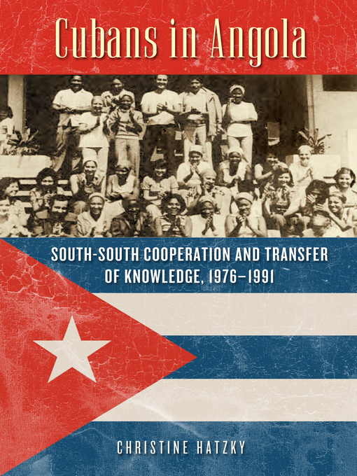 Title details for Cubans in Angola by Christine Hatzky - Available